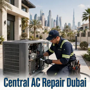 Central AC Repair Dubai