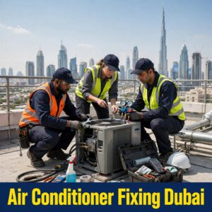 Air Conditioner Fixing Dubai